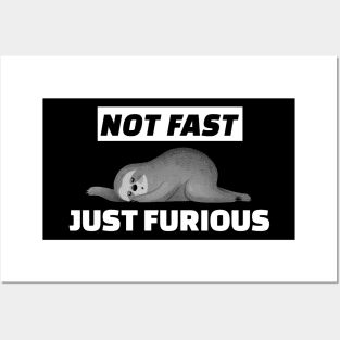 Not Fast Just Furious - Sloth Posters and Art